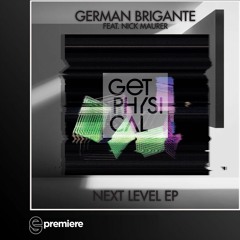 Premiere: German Brigante feat. Nick Maurer - Next Level (Get Physical)