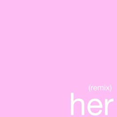 her (flippo Remix)