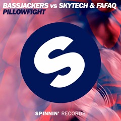 Bassjackers vs Skytech & Fafaq - Pillowfight [OUT NOW]