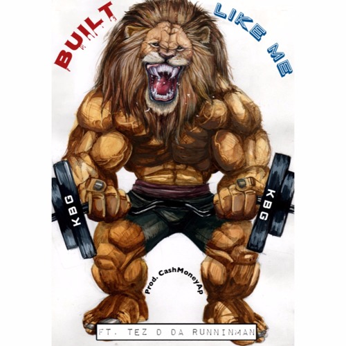 Built Like Me Ft. Tez D Da Runninman