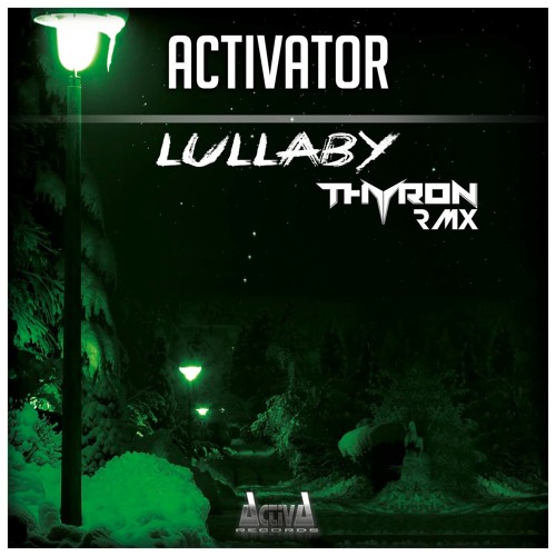 Lullaby (Thyron Remix)