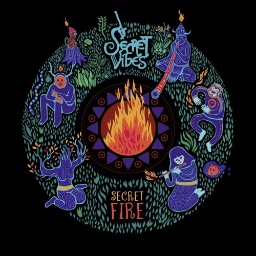 Secret Vibes - Secret Fire LP (Hadra AlterVision Records)