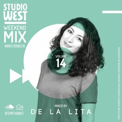 Studio West Weekend Mix Vol. 14 Mixed by De La Lita