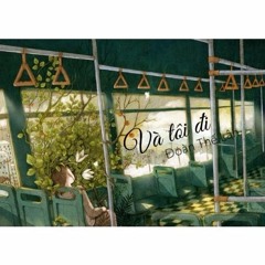 Và tôi đi - Đoàn Thế Lân