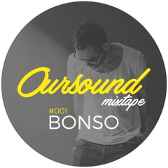OurSound #001 - Bonso