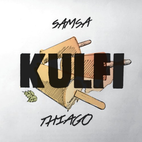kulfi ft. THIAGO