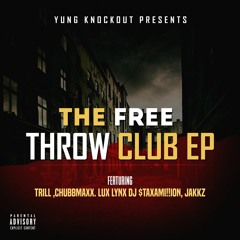 YungKnockout- Free Throw ( Trill Remix