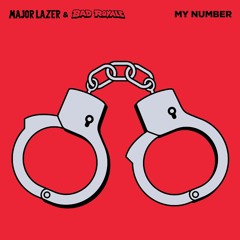 Major Lazer & Bad Royale - My Number