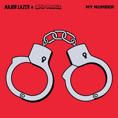 Major Lazer & Bad Royale - My Number