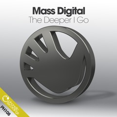 Mass Digital - The Deeper I Go