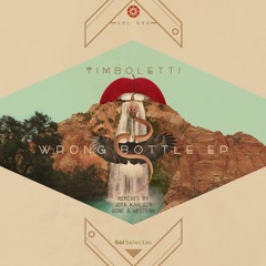 Premiere: Timboletti - Wrong Bottle [Sol Selectas]