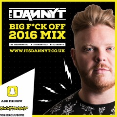 'Big F*ck Off 2016' Live Mini Mix - Full 60 Min Mix CD Available To Buy