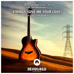Strings (Give Me Your Love) (feat. Nathan Brumley) [Set Collins Remix]