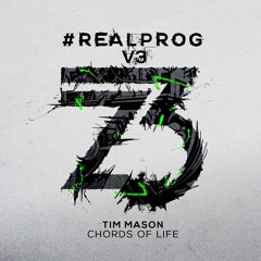 Tim Mason - Chords Of Life (REALPROG V.3) Out Now