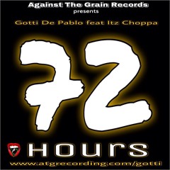 72 Hours x Itz Choppa