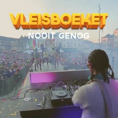 Vleisboeket - Nooit Genog (Limburgs Kebaal Remix)