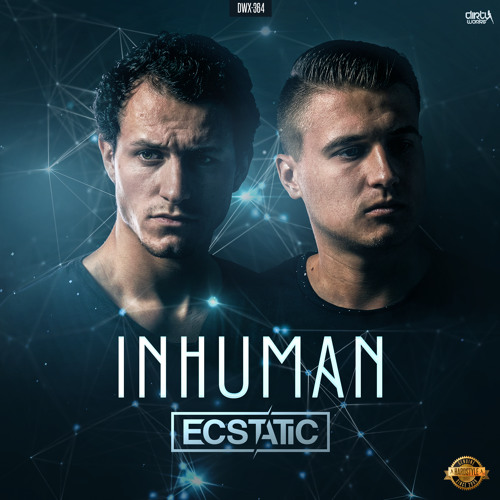 Ecstatic - Inhuman