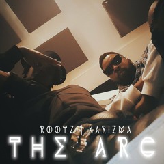 RXXTZ - The Arc ft Karizma