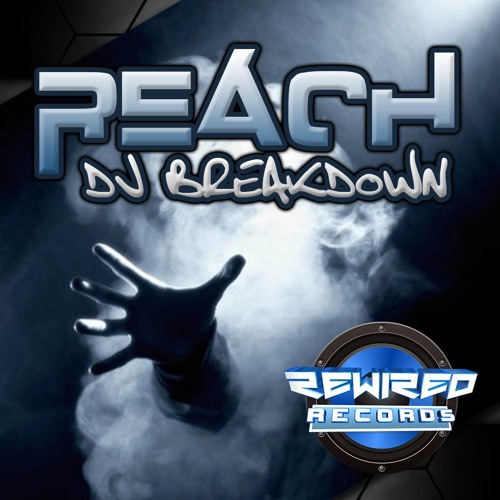 DJ Breakdown - Reach