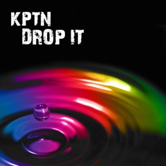KPTN - Drop It