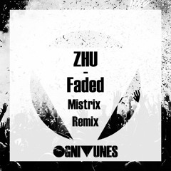 ZHU - Faded (Mistrix Remix)