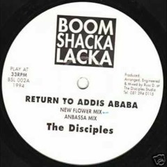The Disciples Return To Addis Ababa & Dub