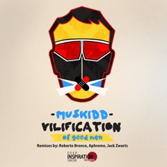 Muskidd - Vilification of good men EP [DISR02] Snippets