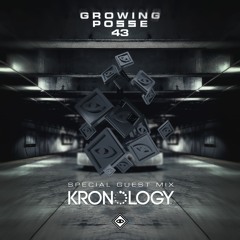 The Growing Posse Vol. 43 ( Mixed by KRONOLOGY )