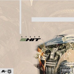 Shit (Prod By Hundo Beats)