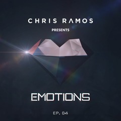 Chris Ramos Presents - Emotions Podcast (Episode. 04) [Neon Owl Guest Mix]