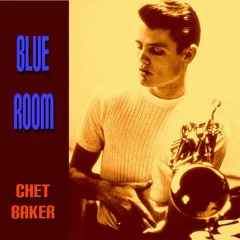 Blue Room - Chet Baker (v), Nick Falcon (g)