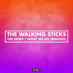 The Walking Sticks - What We Do (Psychologic Remix) [Premiere]