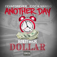 FevaForEver x Coca Vango Another Dollar produced by BossBeats