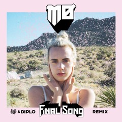 MØ - Final Song (Jauz X Diplo Remix)