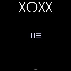 XOXX - ME (Original Mix)