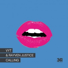 VYT x Rayven Justice - Calling (Prod. by 341 Music Group)