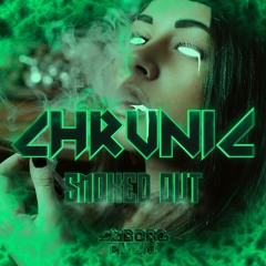Chrunic - Smoked Out
