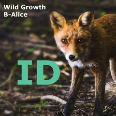 Wild Growth - ID (Original Instrumental Mix) * Teaser
