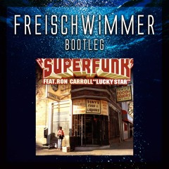Superfunk - Lucky Star (Freischwimmer Bootleg)