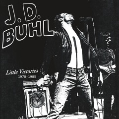 J.D. Buhl - "Do Ya Blame Me"
