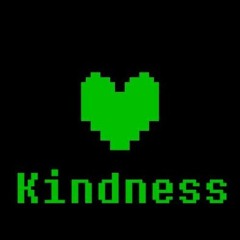 Kindness (Green SOUL's Theme) (Updated)