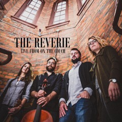 The Reverie ft. Trudi Kurtz and Kenzie Sue Maynard (Live)