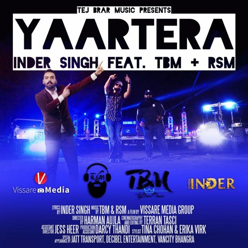 Yaar Tera - Inder Singh Ft. TBM & RSM