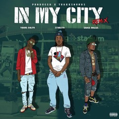 In My City - Starlito Ft. Young Dolph & Sauce Walka (TrakkSounds Remix)