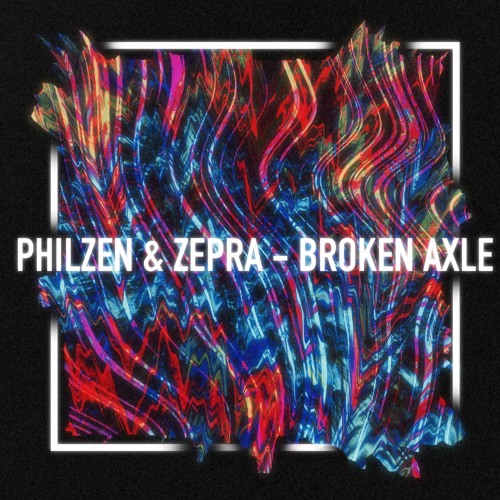 PhilZen & Benthos - Broken Axle