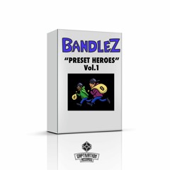 Bandlez - Preset Heroes