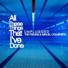 The Killers - All These Things That I´ve Done | COVER BY MIGUEL COLMENERO & THE FEELING (UNPLUGGED)