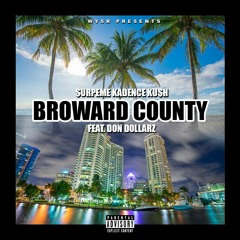 BROWARD COUNTY feat. @Don_Dollarz