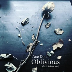 Oblivious  (Prod. By hollow.soul)