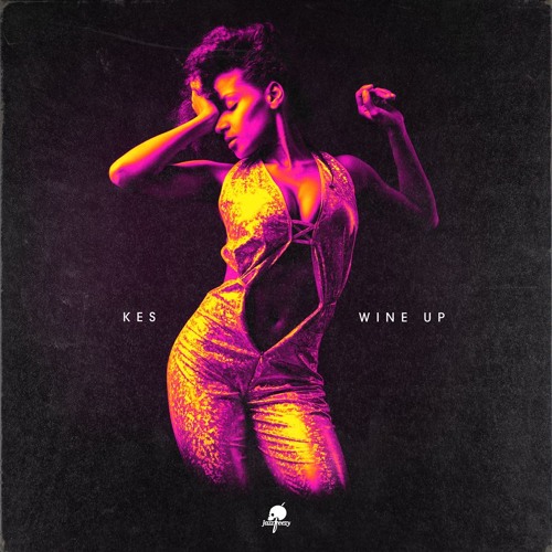 Kes- Wine Up